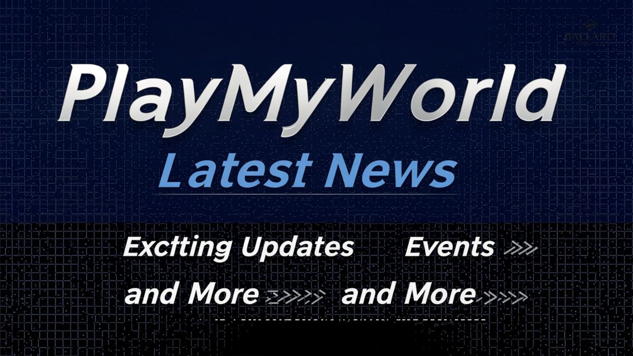 PlayMyWorld Latest News: Exciting Updates, Events, and More