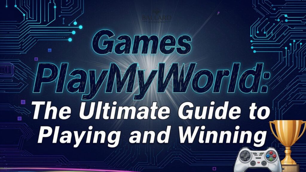 Games PlayMyWorld: The Ultimate Guide to Playing and Winning