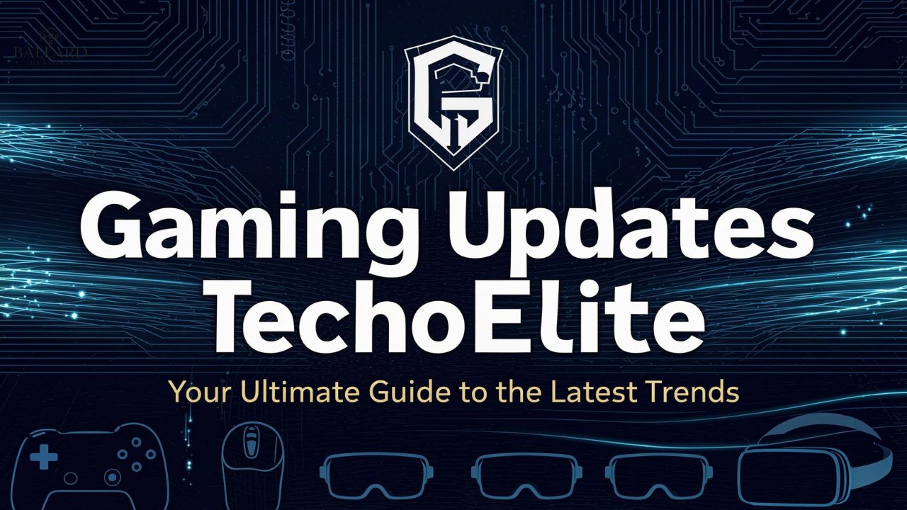 Gaming Updates TechoElite: Your Ultimate Guide to the Latest Trends