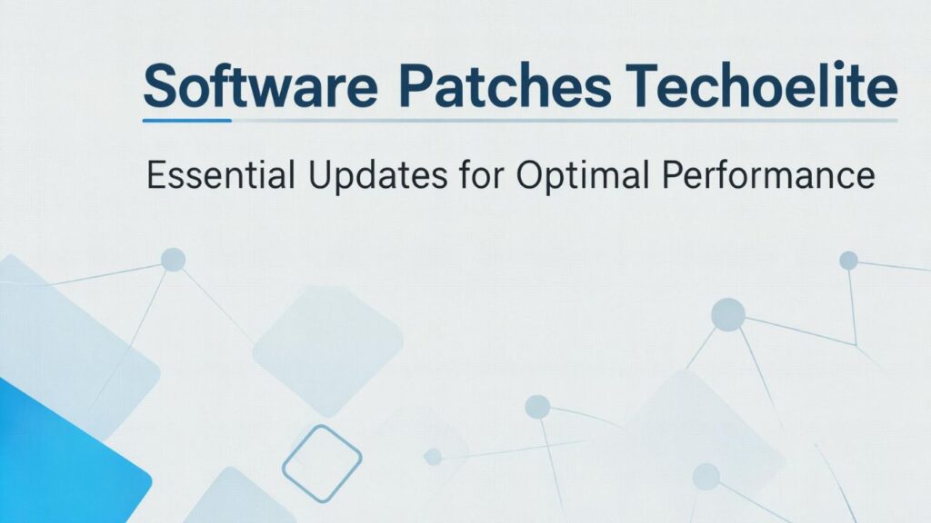 Software Patches Techoelite